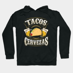 Tacos and Cervezas - Taco and Beer Hoodie